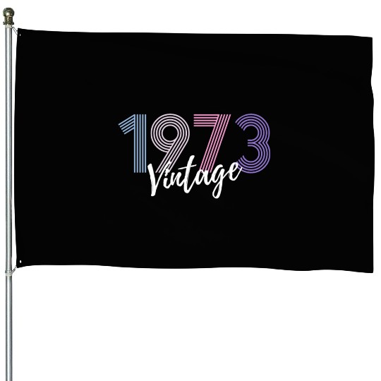 50 Years Vintage 1973 Retro 50th Birthday House Flags