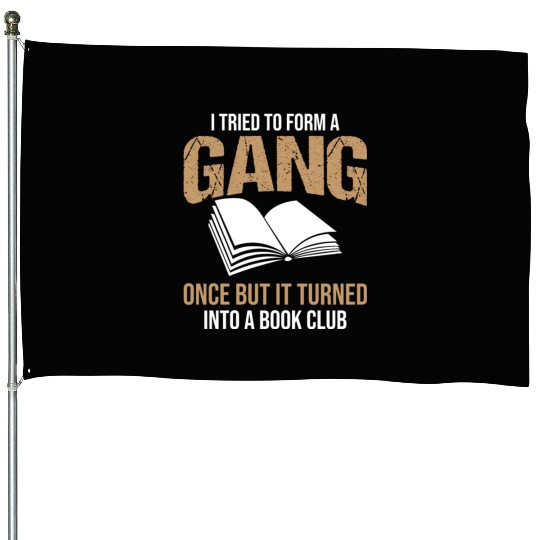 Book Club Gang Joke Pun Saying Slogan House Flags