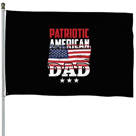 Patriotic American Dad Patriot US USA House Flags