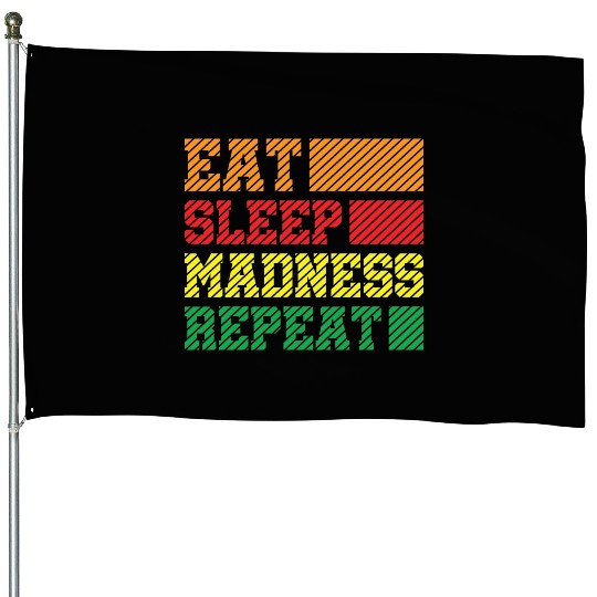 Funny Eat Sleep Madness Repeat March Madness 2023 House Flags