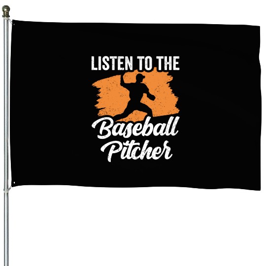 Listen To The Baseball Pitcher Hobby Player House Flags