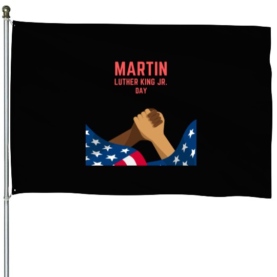 Martin Luther king jr. day House Flags