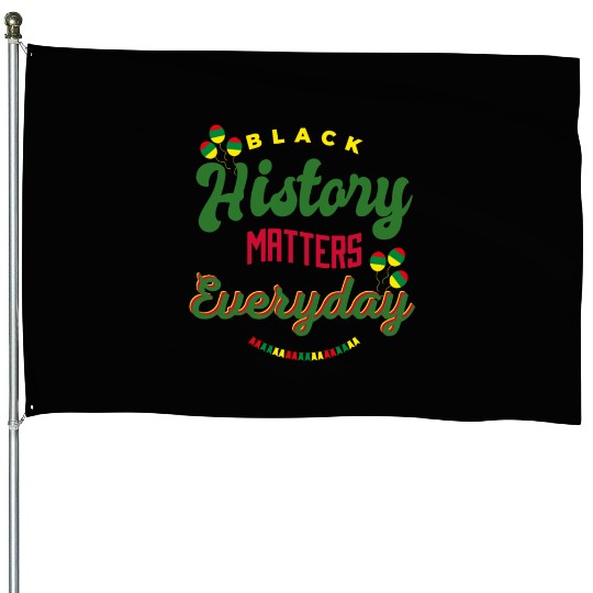 Black History Matters Everyday House Flags