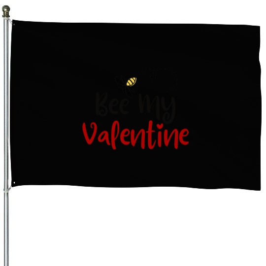 Bee My Valentine Bee Mine For Valentine First Vale House Flags
