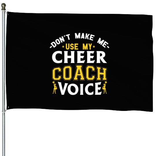 Cheer Coach Voice Funny Cheerleading Coach House Flags