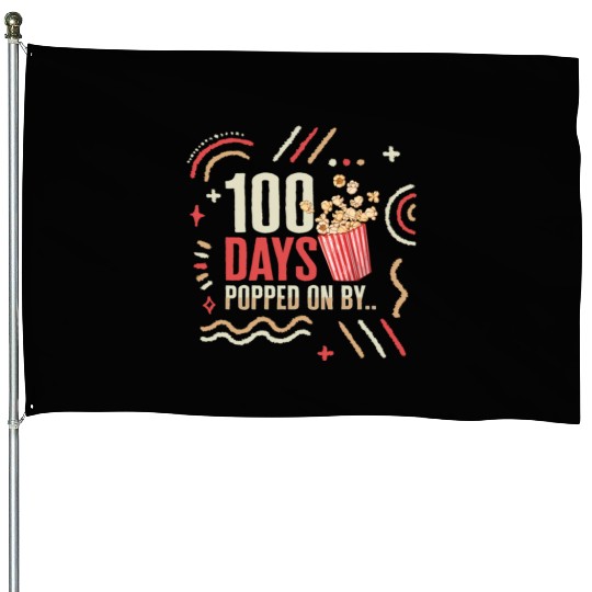 School House Flags, 100 Days Popped On By Popcorn Cute