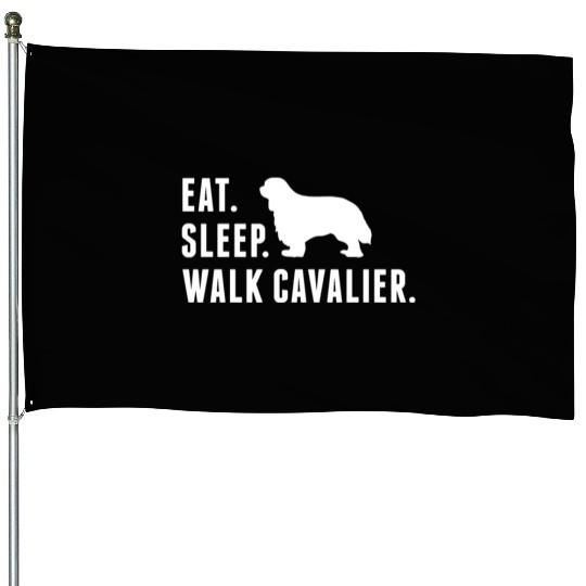 Eat Sleep Walk Cavalier King Charles Spaniel House Flags