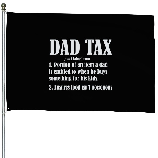 Vintage Dad Tax Definition Men Funny Father's Day House Flags
