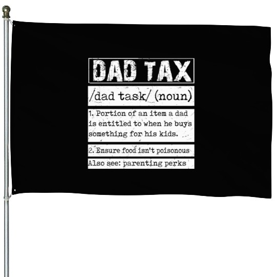 Vintage Dad Tax Definition Men Funny Father's Day House Flags