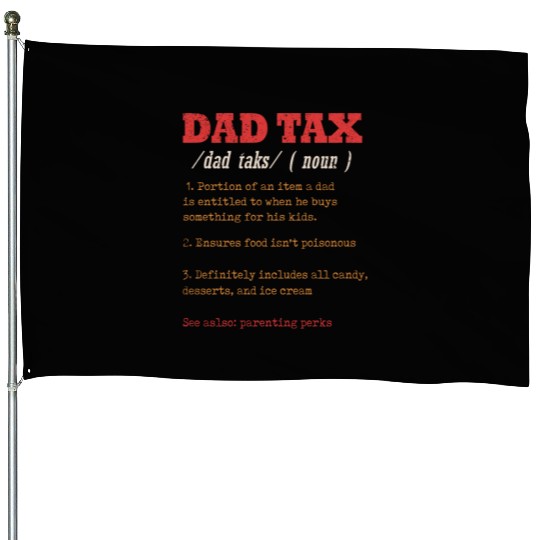 Vintage Dad Tax Definition Men Funny Father's Day House Flags