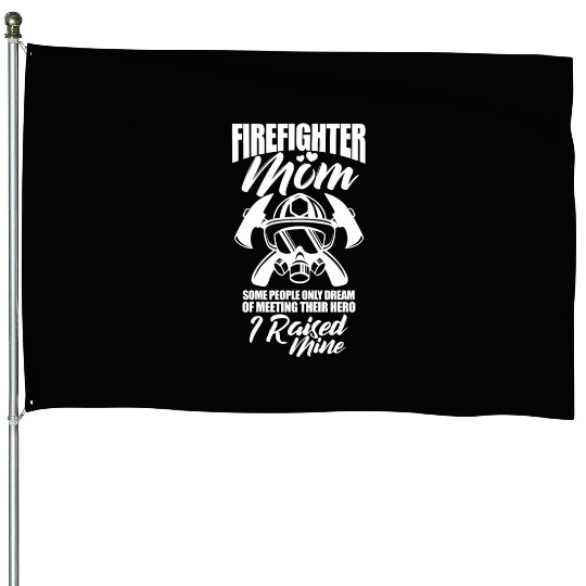 Firefighter Mom House Flags