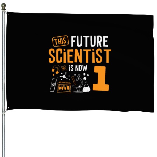 This Future Scientist Is Now 1 Happy Birthday House Flags