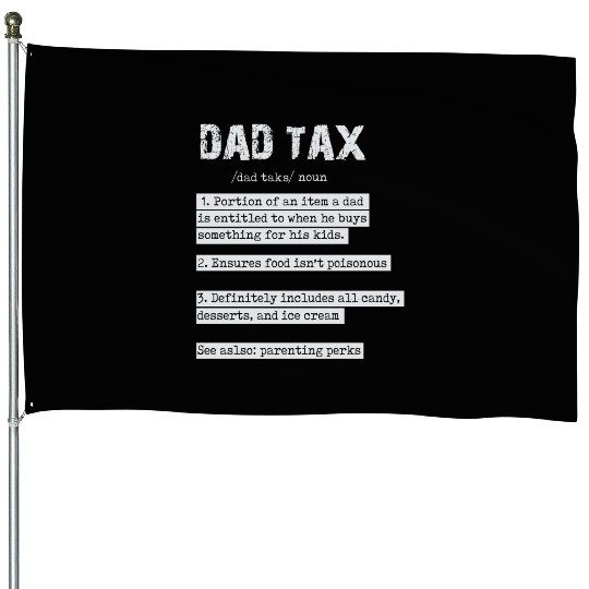 Vintage Dad Tax Definition Men Funny Father's Day House Flags