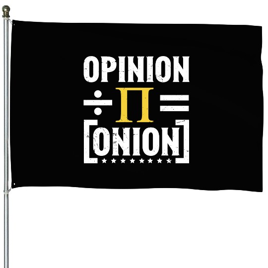 Funny Pi Day House Flags Math House Flags Pi Day 3 14 Opinion