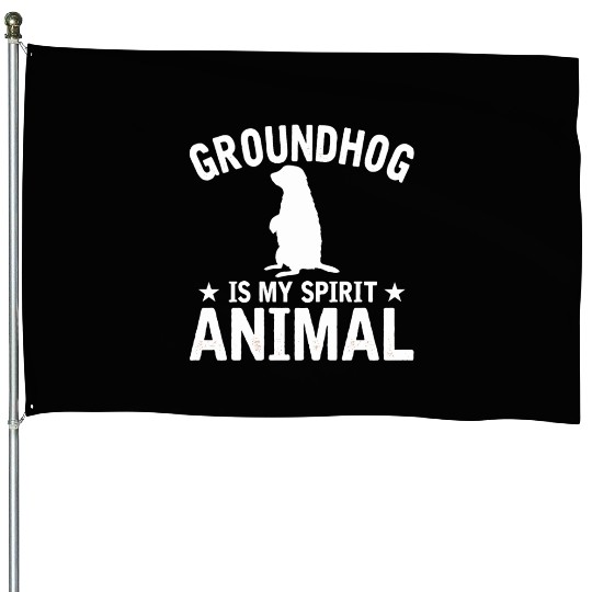 Groundhog Is My Spirit Animal House Flags Animal Lover