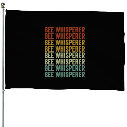 Bee Whisperer Beekeeper Honey Lover Hive Honey Bee House Flags