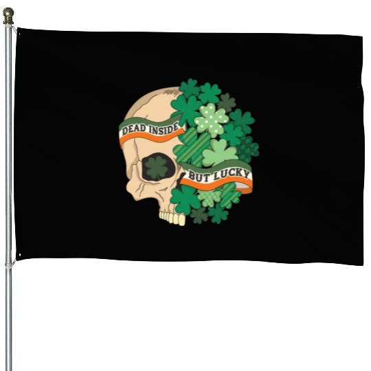 Dead Inside but Lucky House Flags