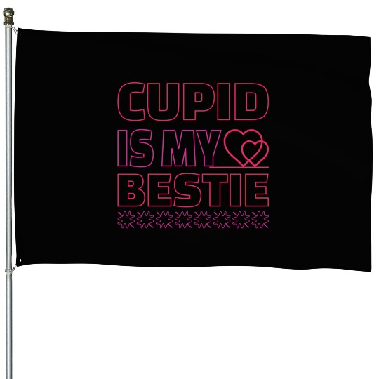 Valentines Day Gifts Cupid Is My Bestie4245 House Flags