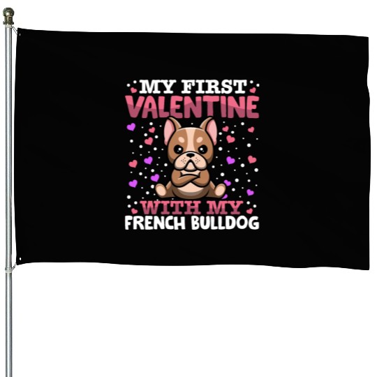 My First Valentine With My French Bulldog Animal House Flags