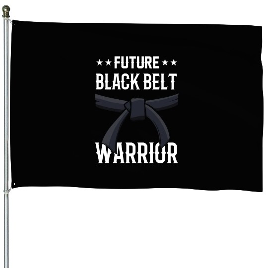 Future Black Belt Warrior Martial Arts MMA Belts House Flags