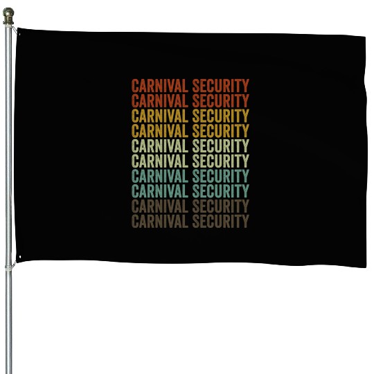 Carnival Security Circus Staff Circus Lover Circus House Flags