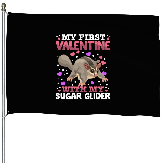 My First Valentine With My Sugar Glider Animal House Flags