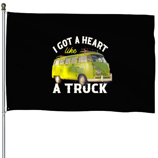 I Got A Heart Like A Truck House Flags