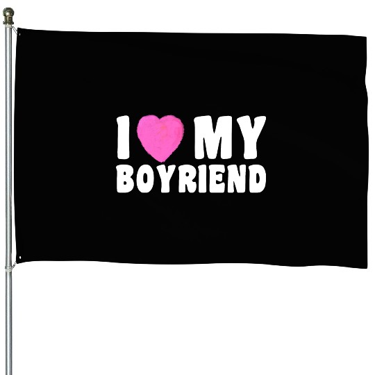 Forever and Always I Love My Boyfriend pink heart House Flags
