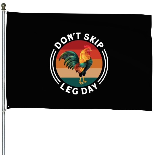 Funny Don't Skip Leg Day For Body Builderrs House Flags