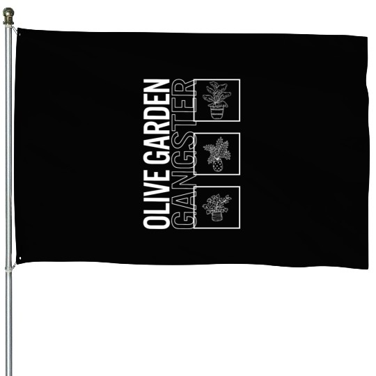 Olive Garden Gangster, Garden Plant Gardening House Flags