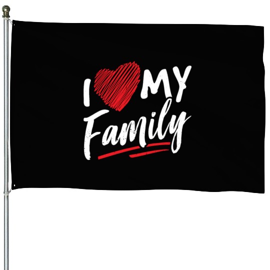 I Love My Family Gathering Families Reunion House Flags