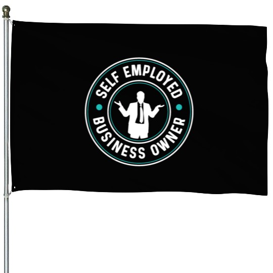 Self Employed Business Owner Work Freelancer Boss House Flags