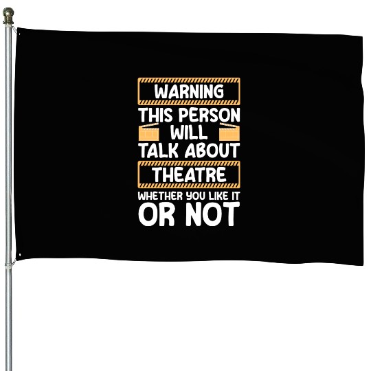 Theater Direction Drama Club House Flags