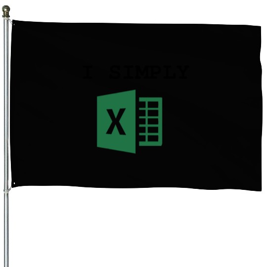 I Simply Excel Funny Accountant Spreadsheets House Flags