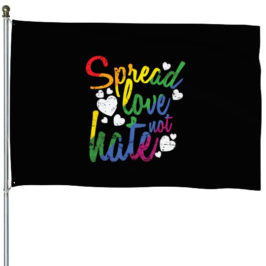 Spread Love not hate LGBT Rainbow House Flags