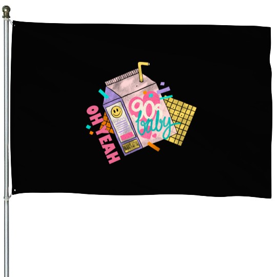 OH YEAH 90s BABY House Flags