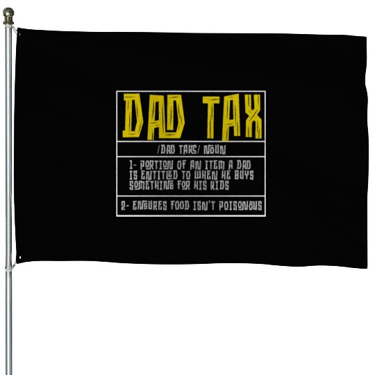 Vintage Dad Tax Definition Men Funny Father's Day House Flags