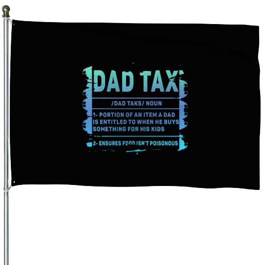 Vintage Dad Tax Definition Men Funny Father's Day House Flags