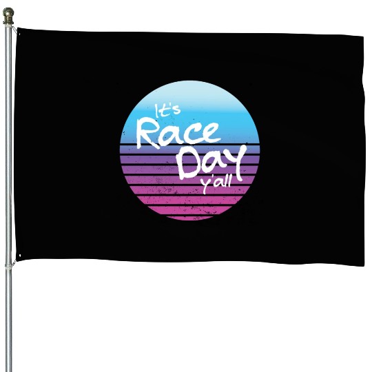 Its Race Day Y'all Retro Motorsports Racing Quote House Flags
