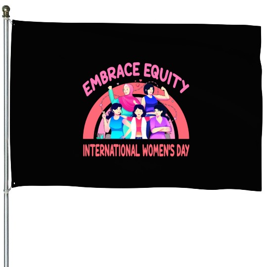 International Women's Day Embrace Equity House Flags