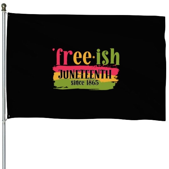 Juneteenth free since 1865 Black History US Africa House Flags