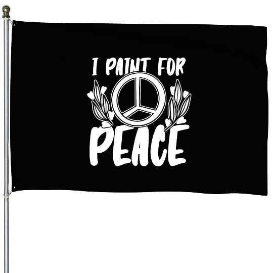 Painter Painting Peace House Flags