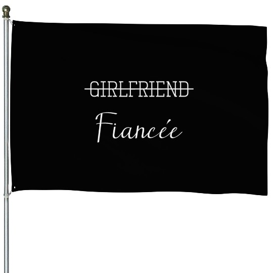 Girlfriend Fiancee Couple Engagement Engaged House Flags