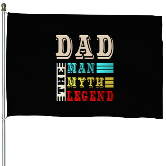 funny trucker Dad the man the myth the legend House Flags