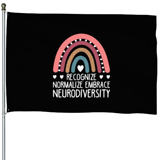 Recognize Normalize Embrace Neurodiversity For Neu House Flags