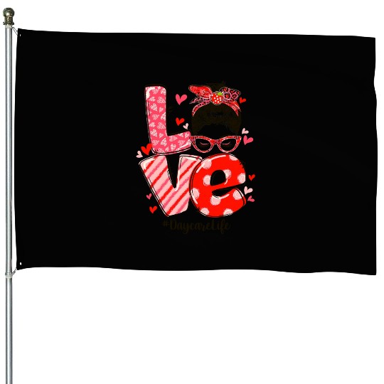 ove Messy Bun Daycare Teacher Valentines Day House Flags