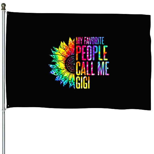 My Favorite People Call Me Gigi Sunflower Tie Dye House Flags