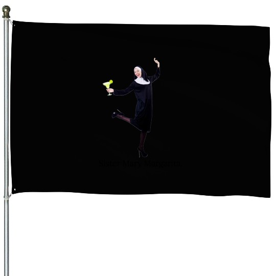 sister mary margarita House Flags