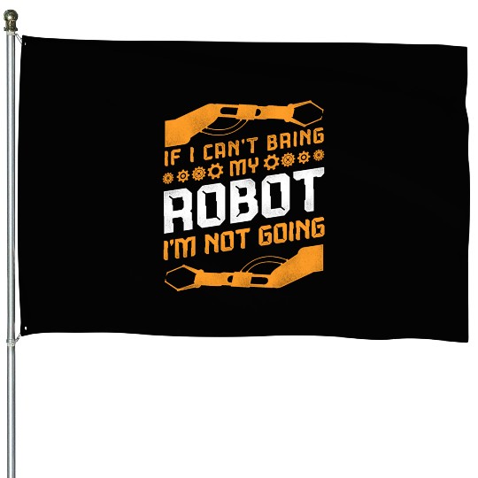 Robot Robotics Engineer Vintage If House Flags
