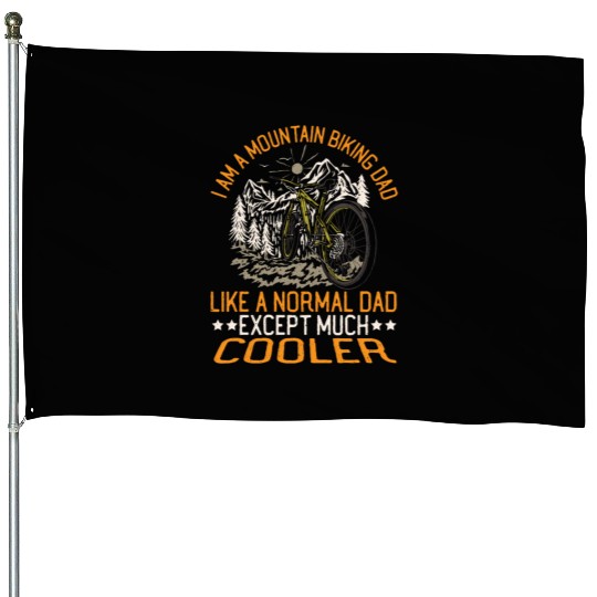 I Am A Mountain Biking Dad MTB Mountain Bike House Flags